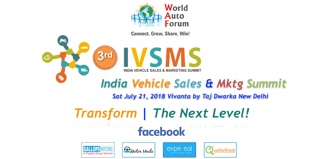 India Vehicle Sales & Marketing Summit - IVSMS 2018